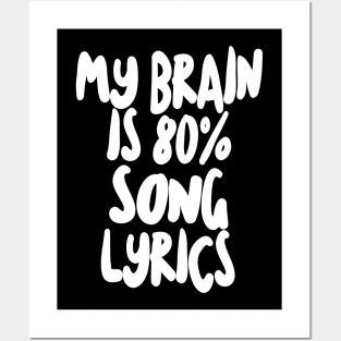 My Brain Is 80% Song Lyrics - Funny Joke Music Humor Statement Posters and Art